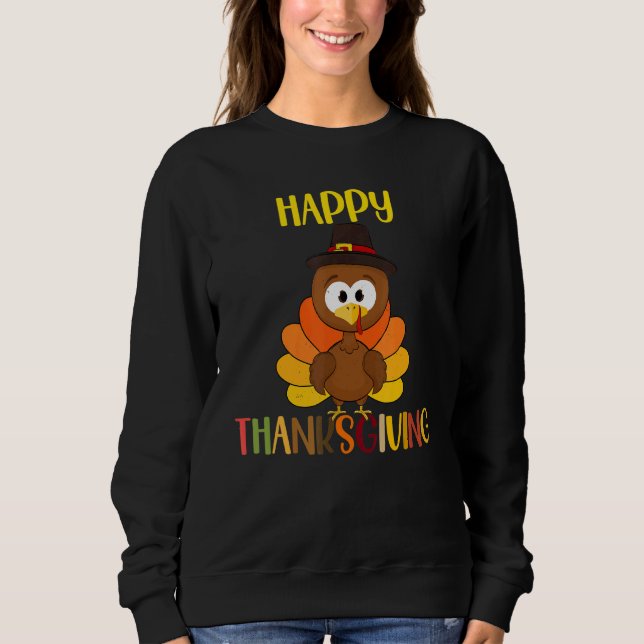 Happy Turkey Day  Thanksgiving Matching Family Cos Sweatshirt (Front)