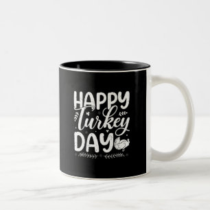Happy Turkey Day Two-Tone Coffee Mug