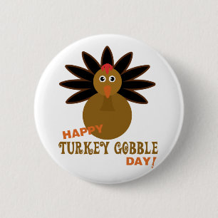 Happy Turkey Gobble Day Thanksgiving 6 Cm Round Badge