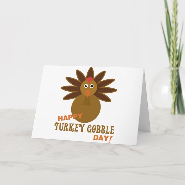 Happy Turkey Gobble Day Thanksgiving Holiday Card (Front)