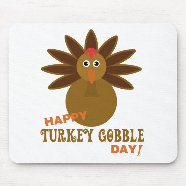 Happy Turkey Gobble Day Thanksgiving Mouse Pad (Front)