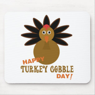 Happy Turkey Gobble Day Thanksgiving Mouse Pad