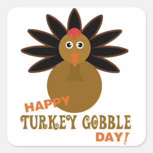 Happy Turkey Gobble Day Thanksgiving Square Sticker