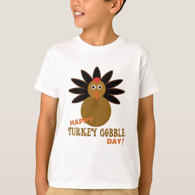 Happy Turkey Gobble Day Thanksgiving T-Shirt (Front)