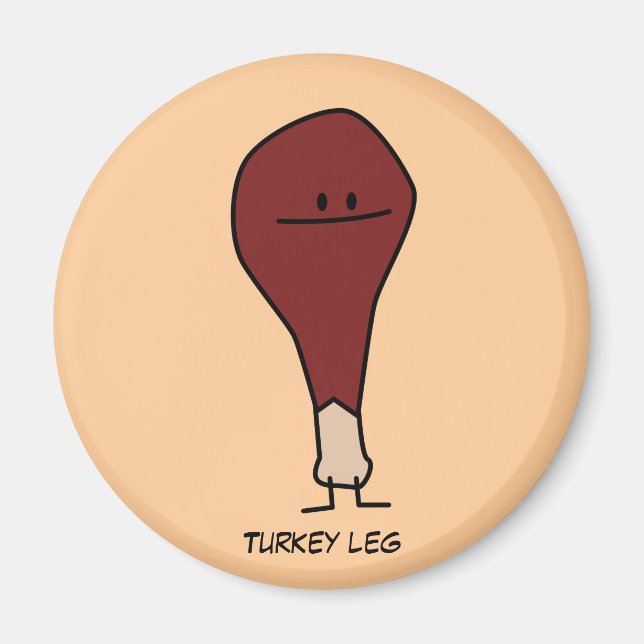 Happy Turkey Leg Drumstick protein bird Magnet (Front)