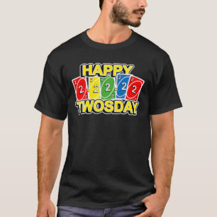Happy Twoday Tuesday 2Nd February Card Game Lovers T-Shirt