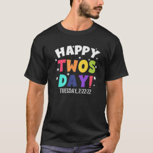 Happy Twosday Tuesday 2/22/2022 Funny School Teach T-Shirt