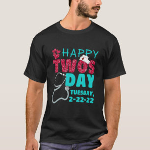 Happy Twosday Tuesday 2-22-22 Nurse Stethoscope T-Shirt