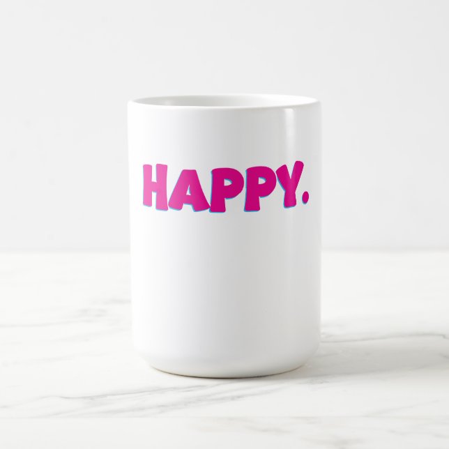 HAPPY Typography – Bold Positive Vibes Design Coffee Mug (Center)