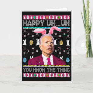 Happy Uh Uh You Know The Thing Funny Bunny Biden E Card