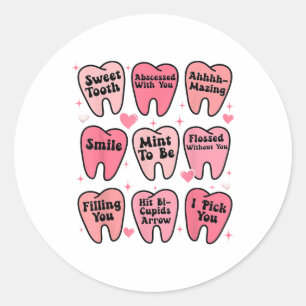 Happy Valentine Dental Dentiste Teeth Tooth Funny  Classic Round Sticker