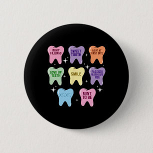 Happy Valentine Heart Teeth Dentist Dental Hygieni 6 Cm Round Badge
