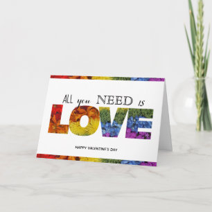Happy Valentine’s Day-All you need is LOVE LGBTQ Card