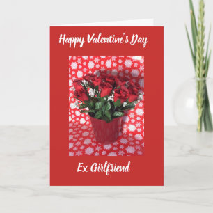 Happy Valentine’s Day ex girl friend  card