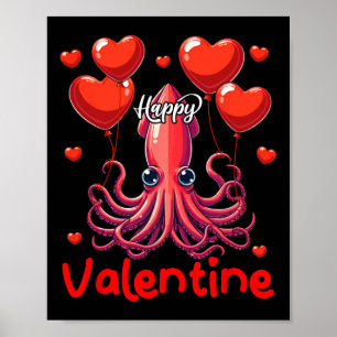 Happy Valentine Squid Holding Heart Bylloons Lover Poster