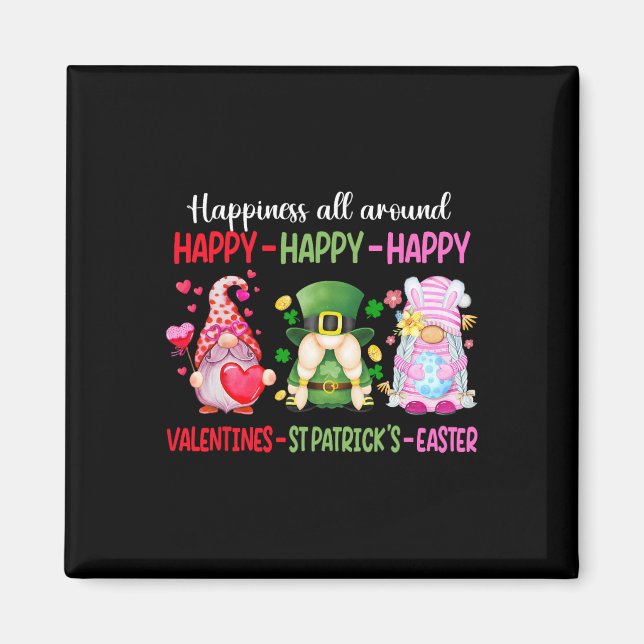 Happy Valentine St Patrick Easter Gnome Happiness  Magnet (Front)