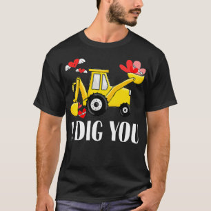 Happy Valentines Day 2022 Loader I Dig You Toddler T-Shirt