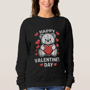 Happy Valentine's Day Bear vday  Sweatshirt