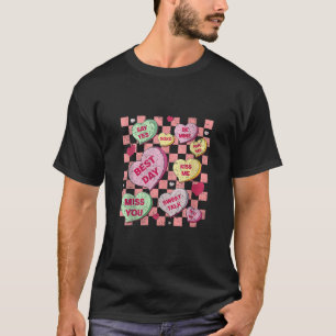 Happy Valentines Day Candy Conversation Heart Cute T-Shirt