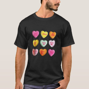 Happy Valentines Day Candy Conversation Hearts Cut T-Shirt