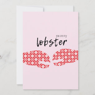 Happy Valentine's Day Card   You are my lobster!