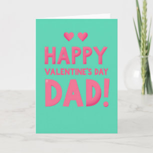 Happy Valentines Day Dad Love Card