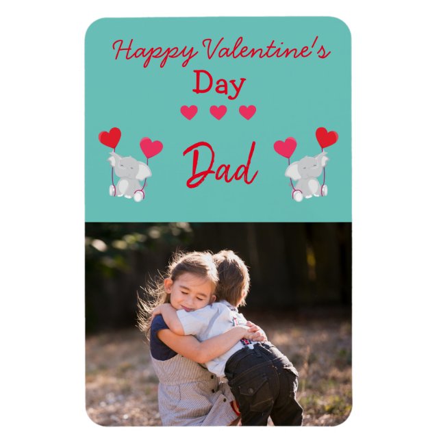 Happy Valentine's Day Dad Photo Magnet (Vertical)