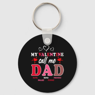 Happy Valentines Day Daddy My Valentine Call Me Da Key Ring