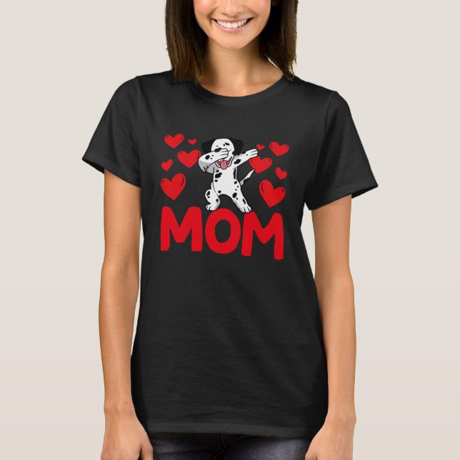 Happy Valentine's Day Dalmatian Mom Mothers Day Va T-Shirt (Front)