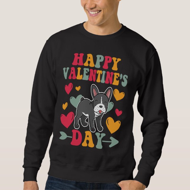 Happy Valentines Day French Bulldog Heart Love Gro Sweatshirt (Front)