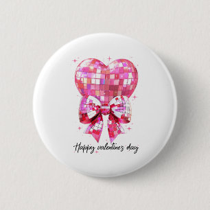 Happy Valentine's Day Funny Coquette Disco Ball He 6 Cm Round Badge