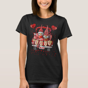 Happy Valentine's Day Gnome Truck Hearts Love You T-Shirt