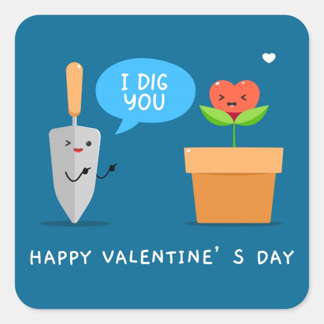 Happy Valentine's Day I Dig You Funny Modern Love Square Sticker (Front)