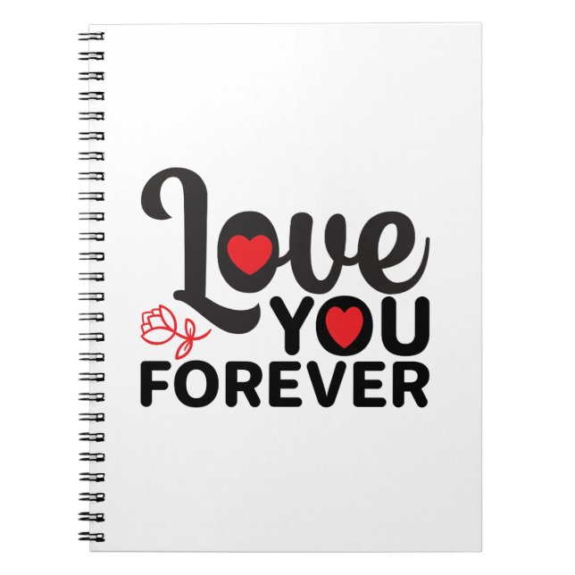 Happy Valentine's Day -Love You Forever Images    Notebook (Front)
