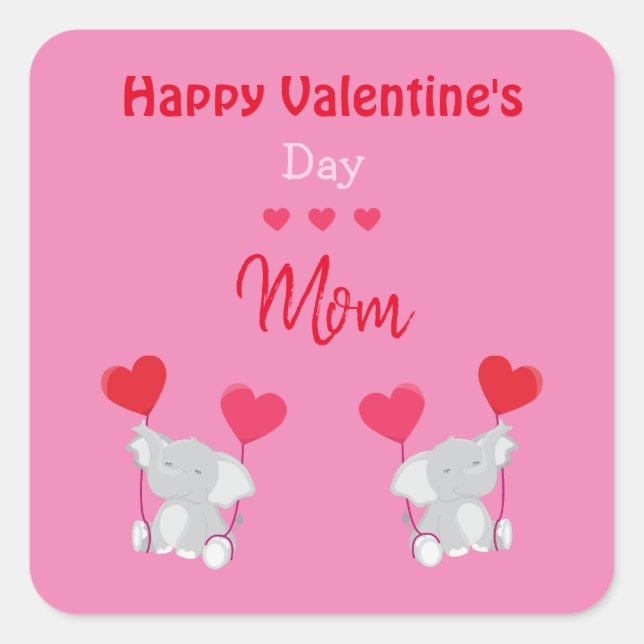 Happy Valentine's Day Mum elephant Square Sticker (Front)