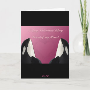 Happy Valentines Day Orca Killer Whale Heart of My Holiday Card