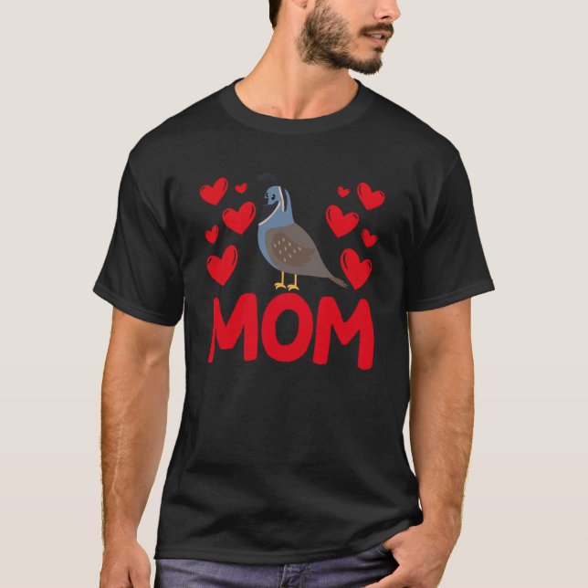 Happy Valentine's Day Quail Mom Mothers Day Valent T-Shirt (Front)