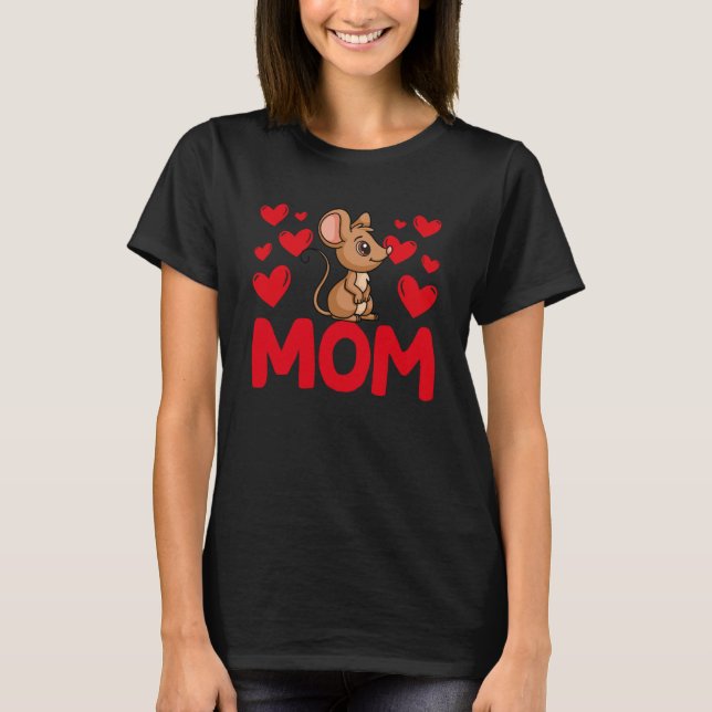 Happy Valentine's Day Rat Mom Mothers Day Valentin T-Shirt (Front)