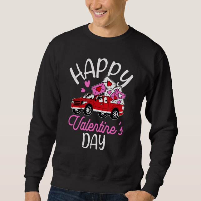 Happy Valentine's Day Roses Date Night Flowers Lov Sweatshirt (Front)