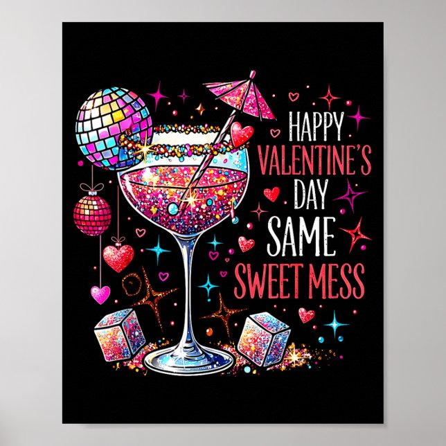 Happy Valentines Day Same Sweet Mess Coquette Tail Poster (Front)