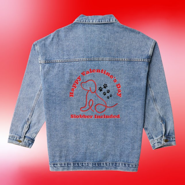 Happy Valentine's Day - Slobber Included Dog | Denim Jacket (Creator Uploaded)