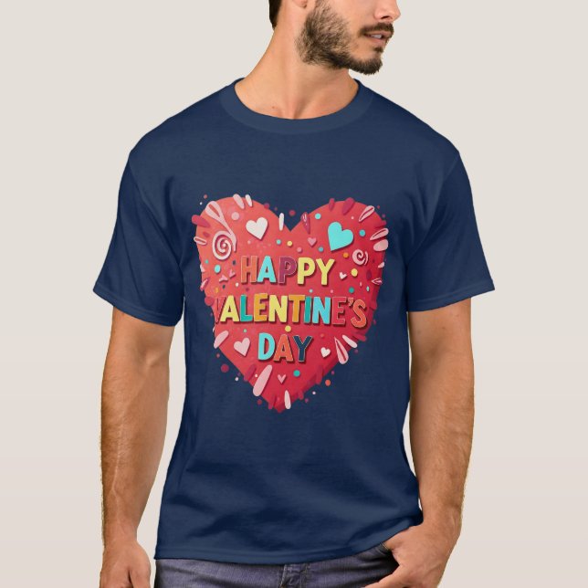 HAPPY VALENTINE'S DAY T-Shirt (Front)