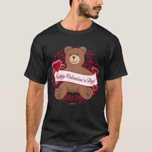 Happy Valentine's Day! Teddy Bear T-Shirt