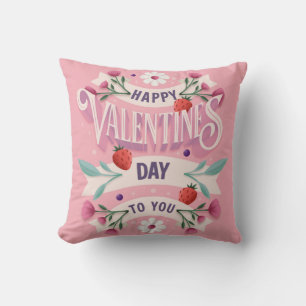 Happy Valentines Day to You Cushion