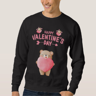 HAPPY VALENTINE'S DAY VALENTINE BEAR   SWEATSHIRT