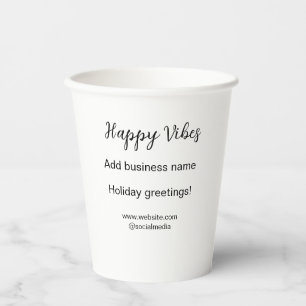 Happy vibes Christmas holiday greetings business y Paper Cups