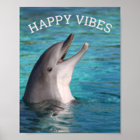 Happy Vibes Smiling Dolphin or Add Your Photo
