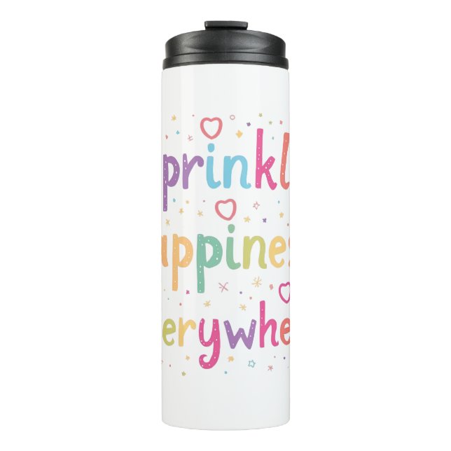 Happy Vibes Sprinkle Happiness Confetti Art Thermal Tumbler (Front)