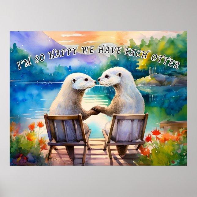 Happy we have each Otter Poster (Front)