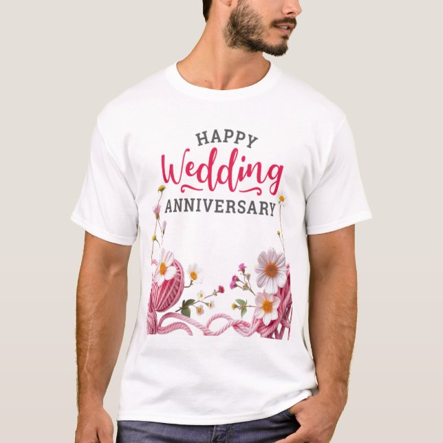 Happy Wedding anniversary  T-Shirt (Front)